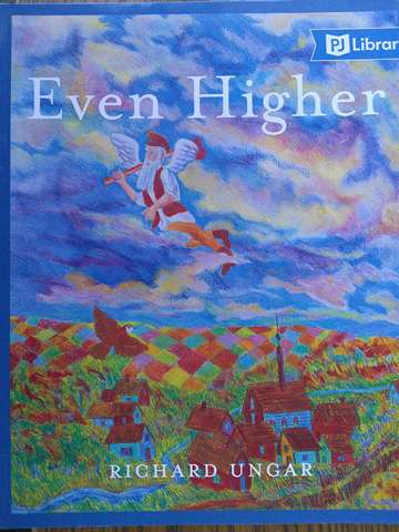 Even Higher Adapted from a Story by I L Peretz (P) by Richard Ungar (image for) Even Higher Adapted from a Story by I L Peretz (P) by Richard Ungar