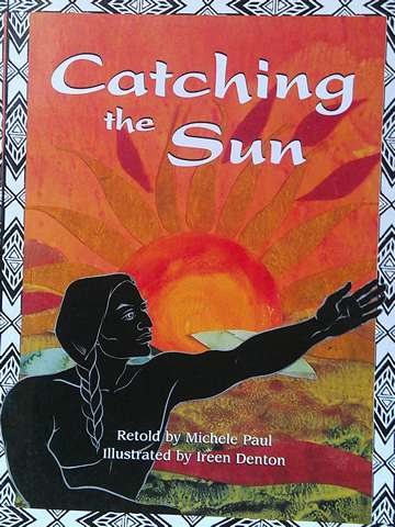 (image for) Foundations Take 2 Books Level L Catching the Sun (P) by Michele Paul