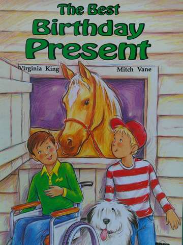 (image for) Literacy 2000 The Best Birthday Present (P) by Virginia King