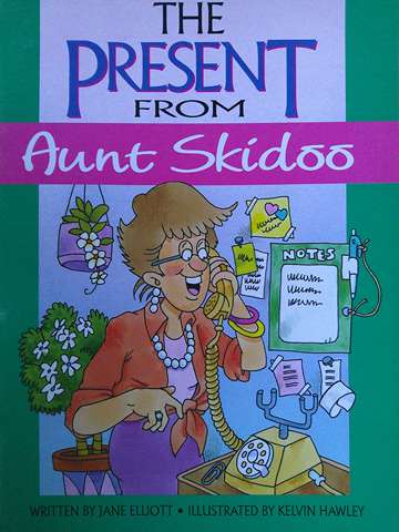 (image for) Literacy 2000 The Present from Aunt Skidoo (P) by Jane Elliott