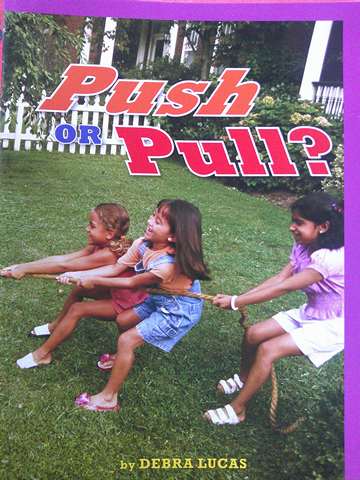 (image for) Leveled Reader Library 2 Push or Pull? (P) by Debra Lucas