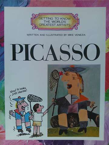 (image for) Getting to Know the World's Greatest Artists Picasso (P) by Mike Venezia