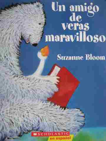 (image for) Un amigo de veras maravilloso (P) by Suzanne Bloom