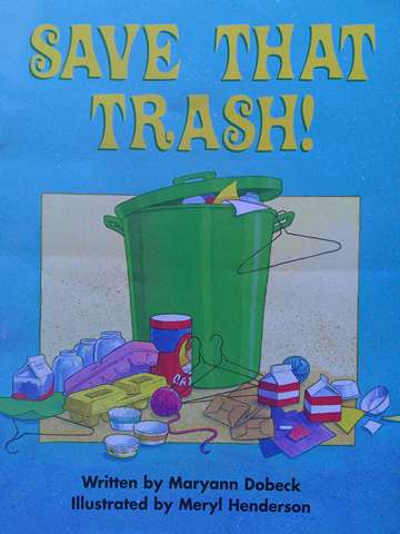 (image for) Ready Readers Stage 3 Save That Trash! (P) by Maryann Dobeck