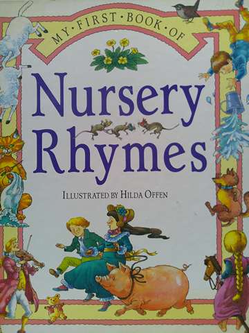 (image for) My First Book of Nursery Rhymes (H) by Hilda Offen