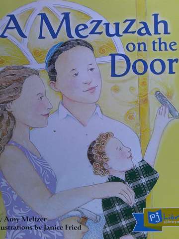 A Mezuzah on the Door (P) by Amy Meltzer (image for) A Mezuzah on the Door (P) by Amy Meltzer