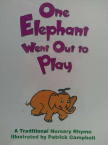 (image for) Sing a Rhyme One Elephant Went Out to Play (P) by Patrick Campbell