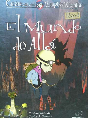 (image for) Cronicas del Vampiro Valentin 8 El mundo de Alla (P) by Alvaro Magalhaes