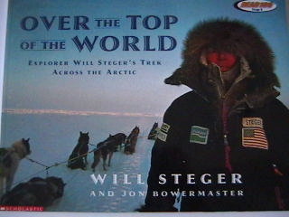 (image for) Read 180 Over the Top of the World (P) by Steger & Bowermaster