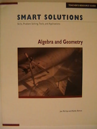 (image for) Smart Solutions Algebra & Geometry TRG (TE)(P) by Phillips,