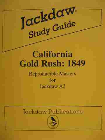 California Gold Rush 1849 Jackdaw Study Guide (Comb) by Schwartz & Wood (image for) California Gold Rush 1849 Jackdaw Study Guide (Comb) by Schwartz & Wood