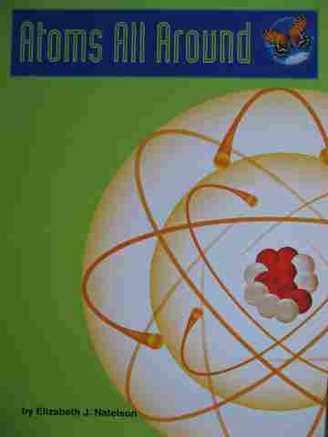 (image for) SRA Leveled Readers 5 Atoms All Around (P) by Elizabeth Natelson