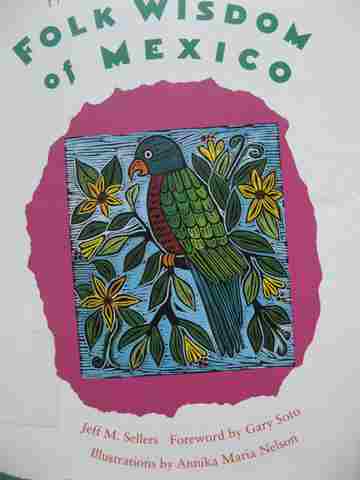 (image for) Proverbios y dichos Mexicanos Folk Wisdom of Mexico (H) by Jeff M Sellers