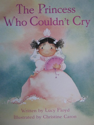 (image for) Ready Readers Stage 4 The Princess Who Couldn't Cry (P) by Lucy Floyd