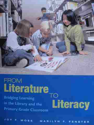 (image for) From Literature to Literacy (P) by Joy F Moss & Marilyn F Fenster