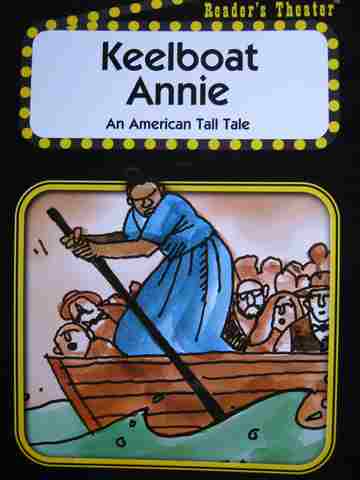 (image for) Reader's Theater Keelboat Annie (P) by Annabelle Howard