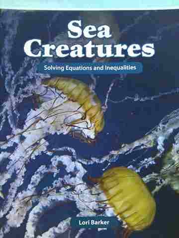 (image for) Sea Creatures Solving Equations & Inequalities (P) by Lori Barker