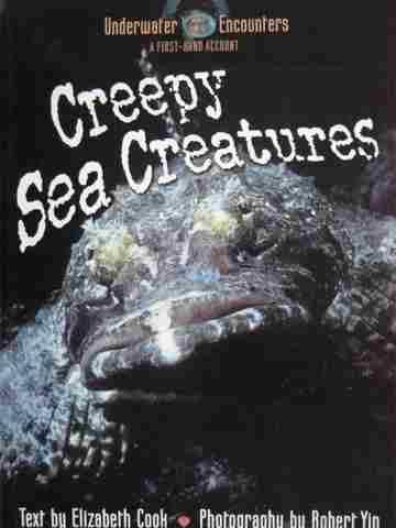 (image for) Underwater Encounters Creepy Sea Creatures (P) by Elizabeth Cook