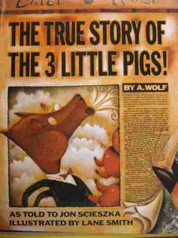 (image for) True Story of The 3 Little Pigs! (P) by A Wolf