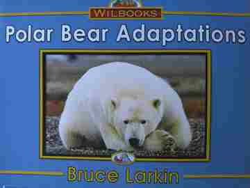 (image for) Wilbooks Polar Bear Adaptations (P) by Bruce Larkin