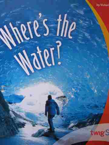 (image for) Twig Science 5.3 OL Where's the Water? (P) by Victoria G Christensen