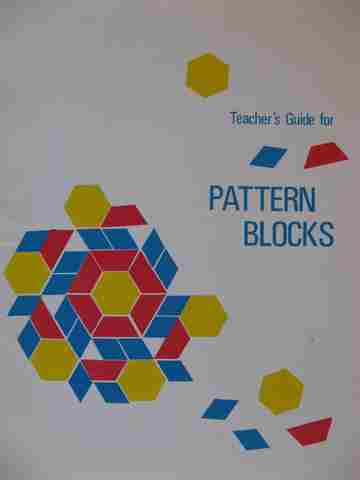 (image for) Pattern Blocks Teacher's Guide (TE)(P) by Frieda Ployer & Norma Arnow
