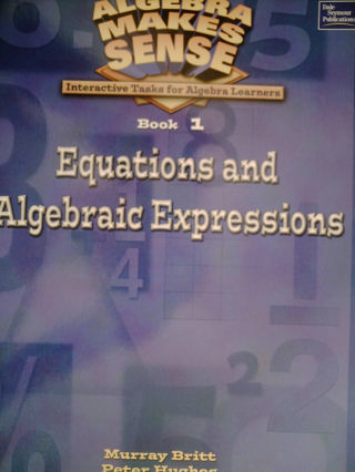 (image for) Algebra Makes Sense 1 Equations & Algebraic Expressions (P)