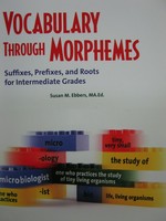 (image for) Vocabulary Through Morphemes (P) by Susan M Ebbers - Click Image to Close