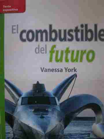 (image for) CCSS 3 El combustible del futuro (P) by Vanessa York