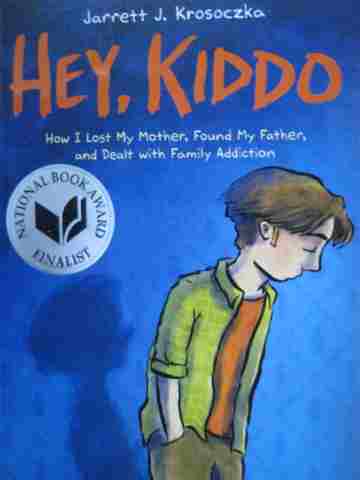 (image for) Hey Kiddo (P) by Jarrett J Krosoczka