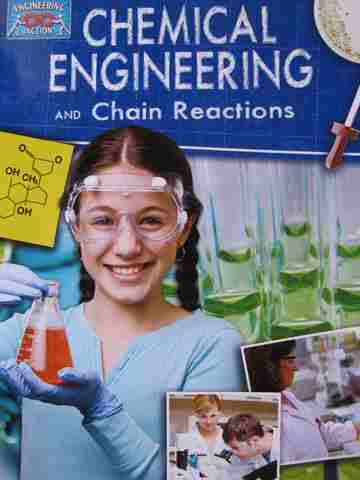 (image for) Engineering in Action Chemical Engineering & Chain Reactions (P) by Robert Snedden