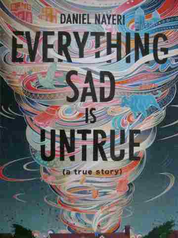 (image for) Everything Sad Is Untrue (P) by Daniel Nayeri