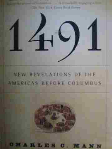 (image for) 1491 New Revelations of the Americas Before Columbus (P) by Charles C Mann