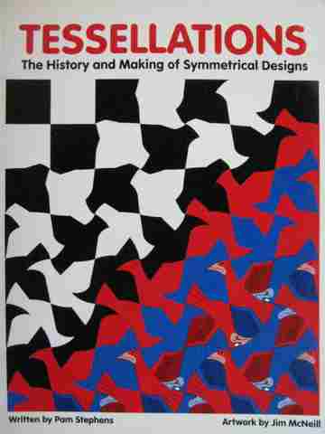 (image for) Tessellations The History & Making of Symmetrical Designs (P) by Pam Stephens