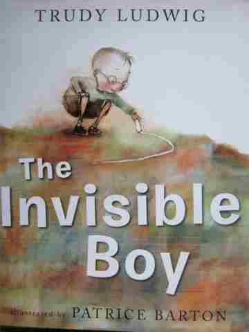 Invisible Boy (H) by Trudy Ludwig (image for) Invisible Boy (H) by Trudy Ludwig