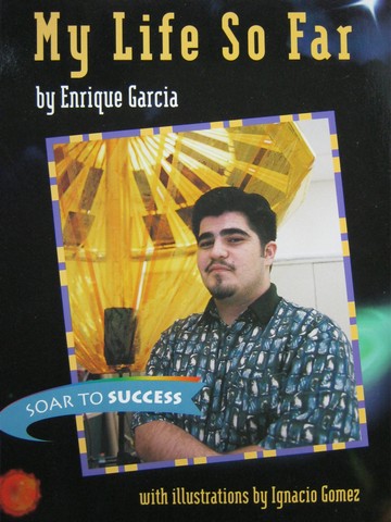 (image for) Soar to Success 7 My Life So Far (P) by Enrique Garcia