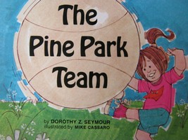 (image for) Pine Park Team (P) by Dorothy Z Seymour