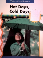 (image for) Think About Science Hot Days, Cold Days (P)