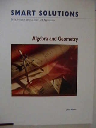 (image for) Smart Solutions Algebra & Geometry (P) by Jerry Howett