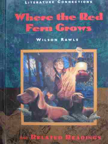 (image for) Literature Connections Where the Red Fern Grows & Related Readings (H)
