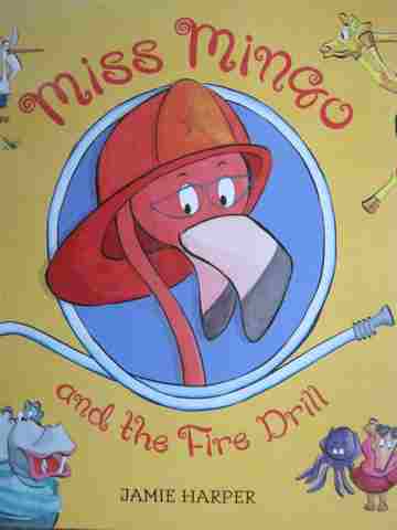 (image for) Miss Mingo & the Fire Drill (H) by Jamie Harper