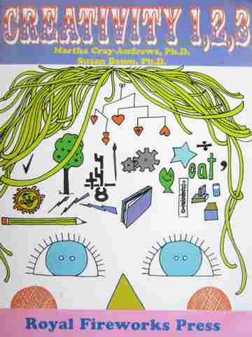 Creativity 1 2 3 2nd Edition (P) by Martha Cray-Andrews & Susan Baum (image for) Creativity 1 2 3 2nd Edition (P) by Martha Cray-Andrews & Susan Baum