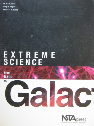 (image for) Extreme Science from Nano to Galactic (P) by Jones, Taylor,