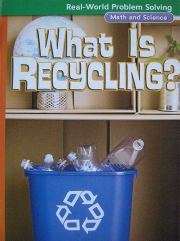 (image for) Real-World Problem Solving 4 What Is Recycling? (P)