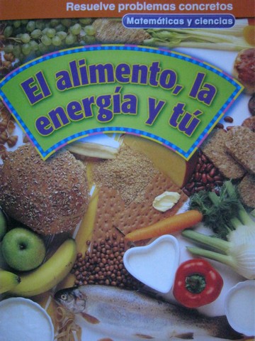 (image for) Resuelve problemas concretos 3 El alimento, la energia y tu (P)