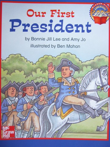 (image for) Adventure Books 1 Our First President (P) by Bonnie Jill Lee & Amy Jo