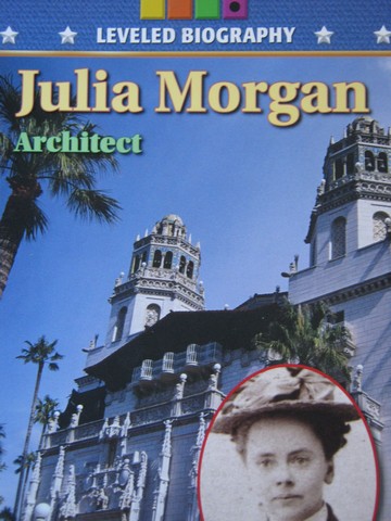 (image for) Leveled Biography 3 Julia Morgan Architect (P) by Maloy