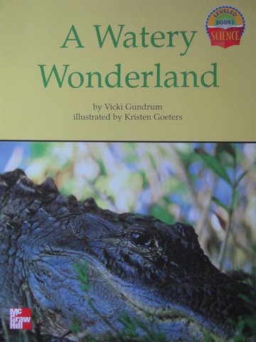 (image for) Science Leveled Book 5 A Watery Wonderland (P) by Vicki Gundrum