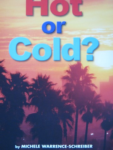 (image for) Leveled Reader Library 1 Hot or Cold? (P) by Warrence-Schreiber