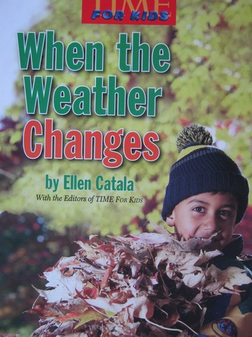 (image for) TIME For Kids 1 When the Weather Changes (P) by Ellen Cata